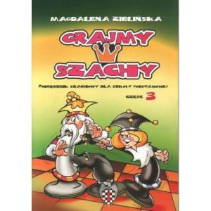 Grajmy w szachy cz.3 Magdalena Zielińska