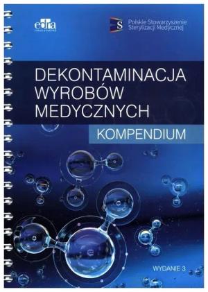 Dekontaminacja wyrobów medycznych Kompendium