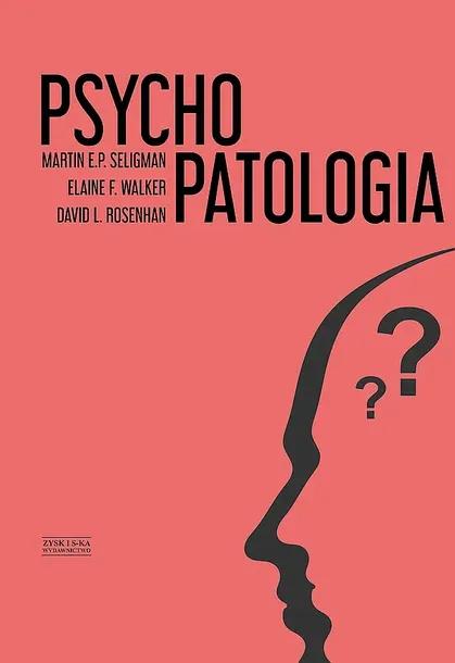 PSYCHOPATOLOGIA - Martin E.P. Seligman,Elaine F. Walker,David L. Rosenhan
