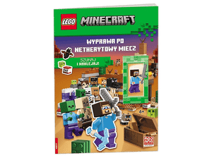 Książka LEGO Minecraft. Wyprawa po netherytowy miecz