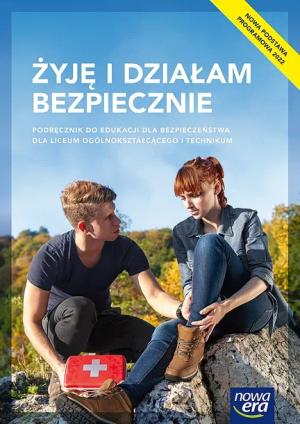 NOWE EDUKACJA DLA BEZPIECZEŃSTWA ŻYJĘ I DZIAŁAM BEZPIECZNIE PODRĘCZNIK LICEUM I TECHNIKUM ZAKRES PODSTAWOWY EDYCJA 2023 - Jarosław Słoma